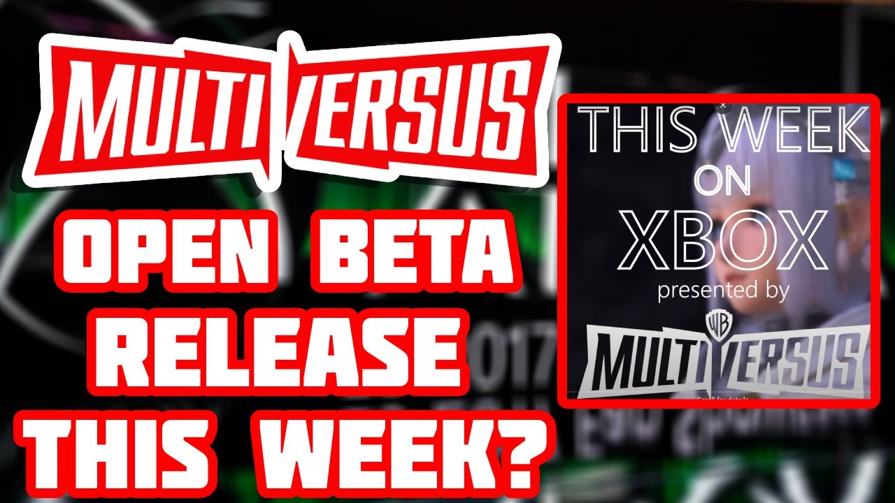 MultVersus Open Beta Release This Week Confirmed By Xbox?
