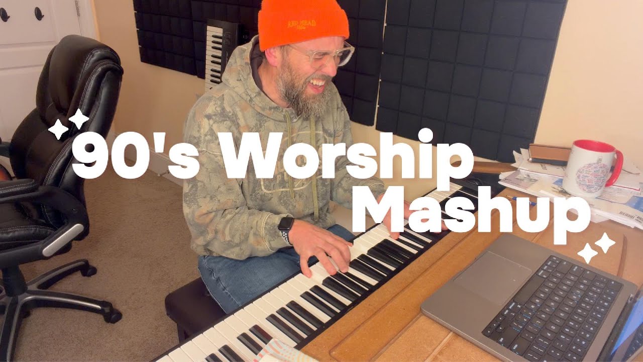 90's Worship Mashup