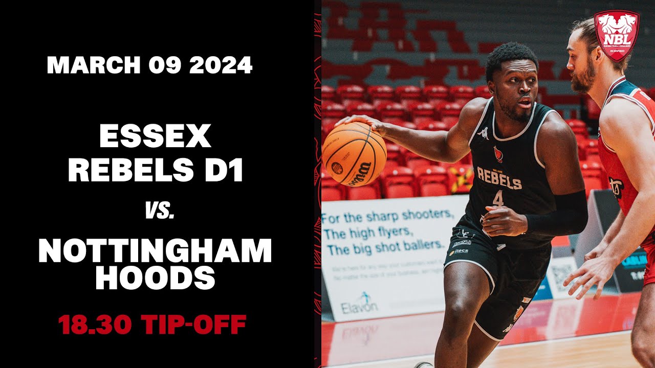 Essex Rebels D1 Men vs Nottingham Hoods (09.03.2024)