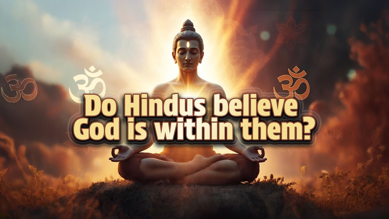 Do Hindus believe God is within them?