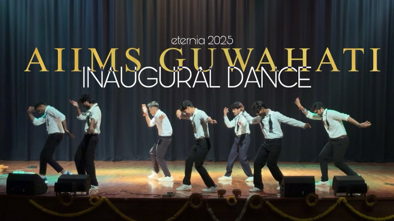 AIIMS Guwahati ETERNIA 2025 INAUGURAL DANCE (college fest dance performance)