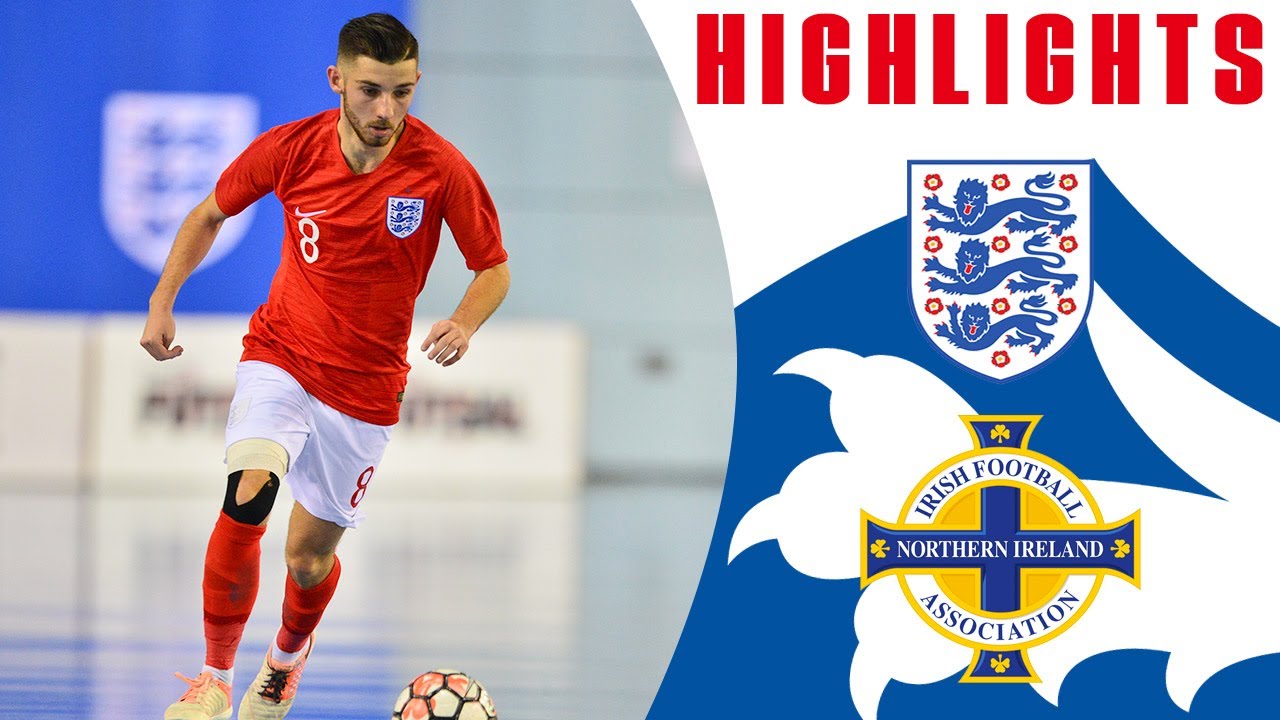 England Futsal 6-4 Northern Ireland Futsal | Highlights | Home Nations Championship | Futsal Lions
