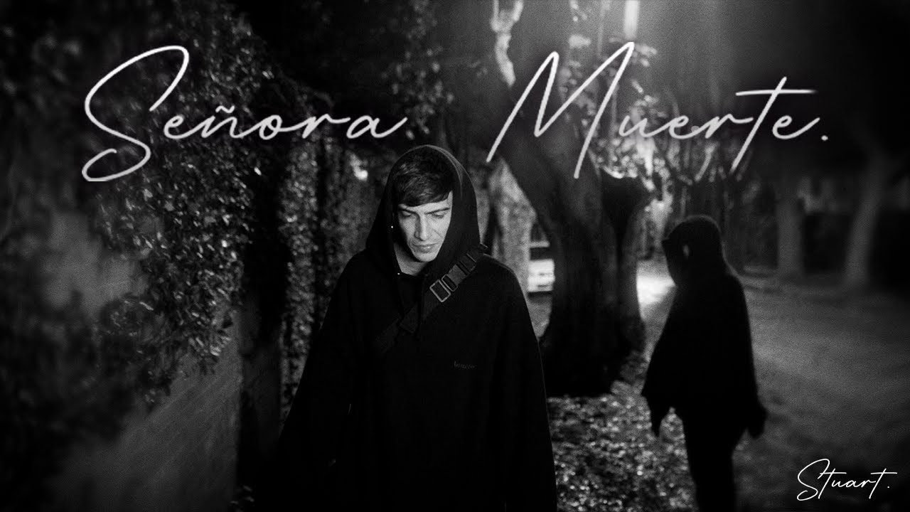 Stuart - SEÑORA MUERTE (Video Oficial)