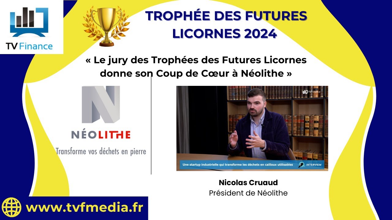 Le jury des Troph&eacute;es des Futures Licornes donne son Coup de c&oelig;ur &agrave; N&eacute;olithe