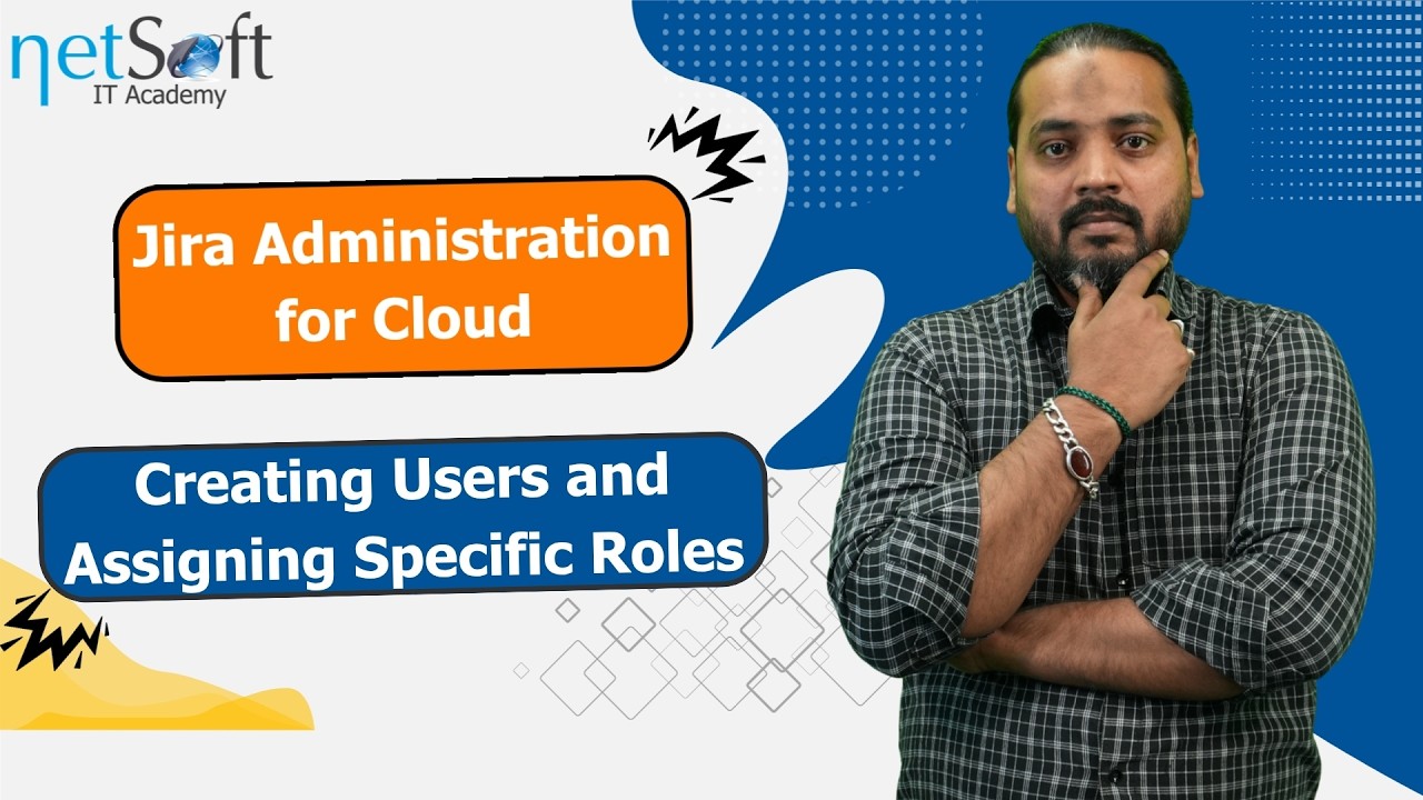 Jira Administration for Cloud - Creating Users and Assigning Specific Roles - Lab 14
