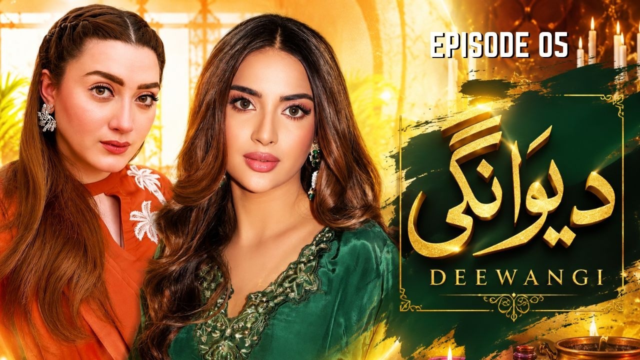 Deewangi Episode 5 | Momina Iqbal | Saboor Ali | Full HD Drama | Latest Pakistani Drama