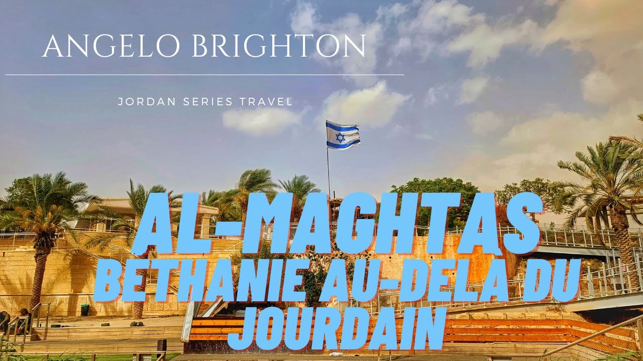 ✈️ 🇯🇴 Winter Road Trip 2023 Jordan part 7 - Béthanie au-delà du Jourdain -Al-Maghtas المغطس