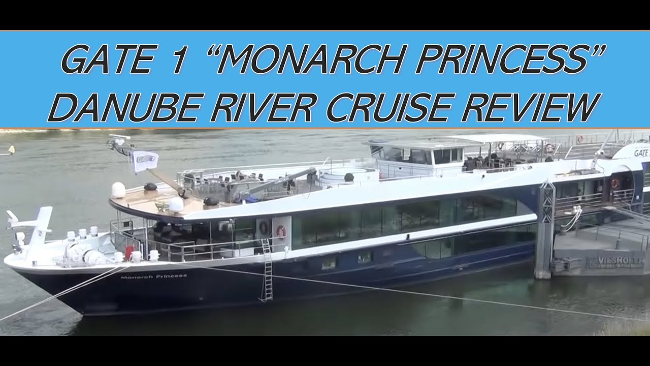 Обзор круиза по реке Дунай на пароме Monarch Princess Gate 1