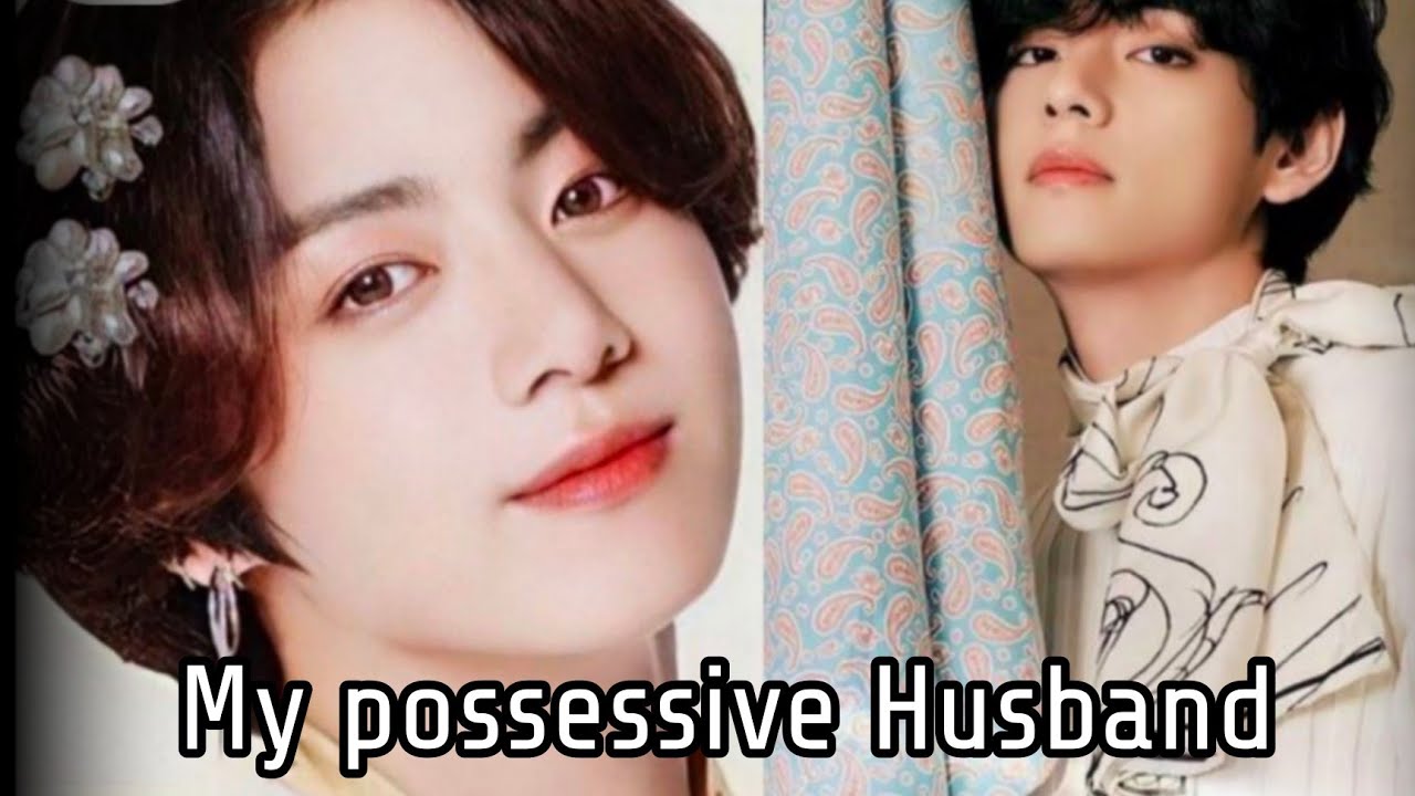 When 19 year old koo married to 31 year old possessive man (2/2) Taekook oneshot top tae 