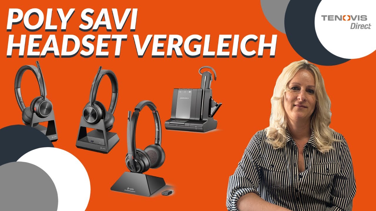 PLANTRONICS POLY SAVI Headset Vergleich - Savi 7200, Savi 7300 und Savi 8200 Serie