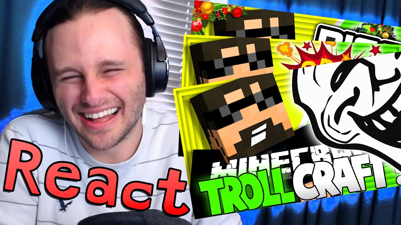 REACTING TO TROLL CRAFT!