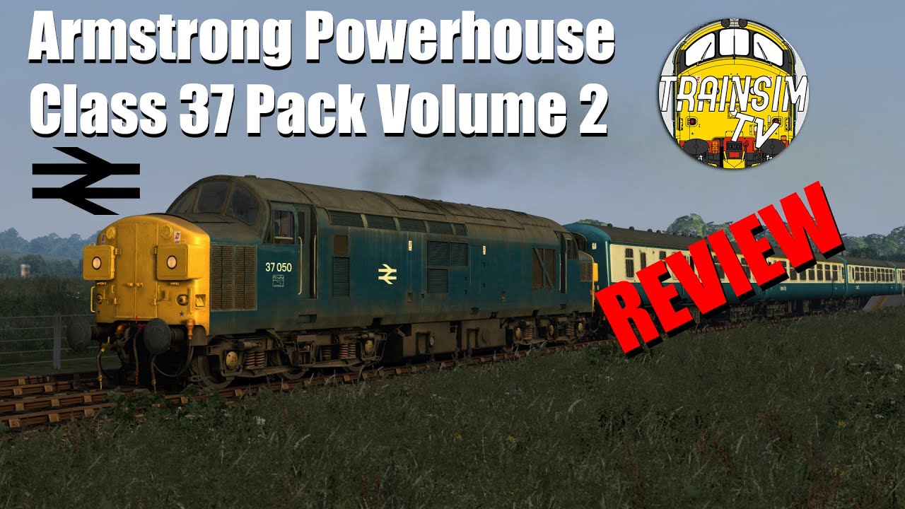 Train Simulator 2020:Armstrong Powerhouse Class 37 Pack Vol.2 Review