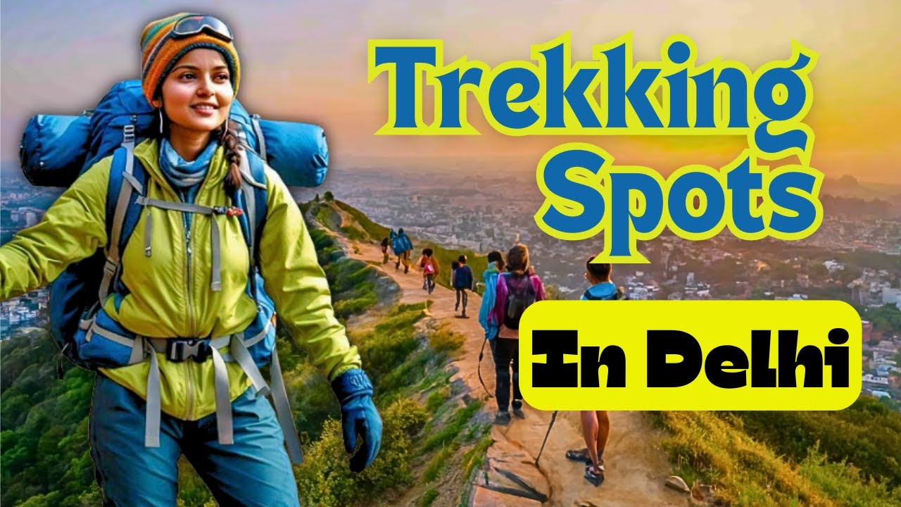 Discover Delhi&rsquo;s Hidden Trails: Top Trekking Spots You Can't Miss! | Travel Guide