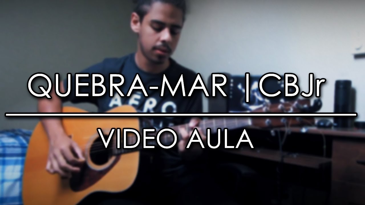 QUEBRA-MAR Acústico MTVCBJr | Vídeo Aula Completa (HD1080p)