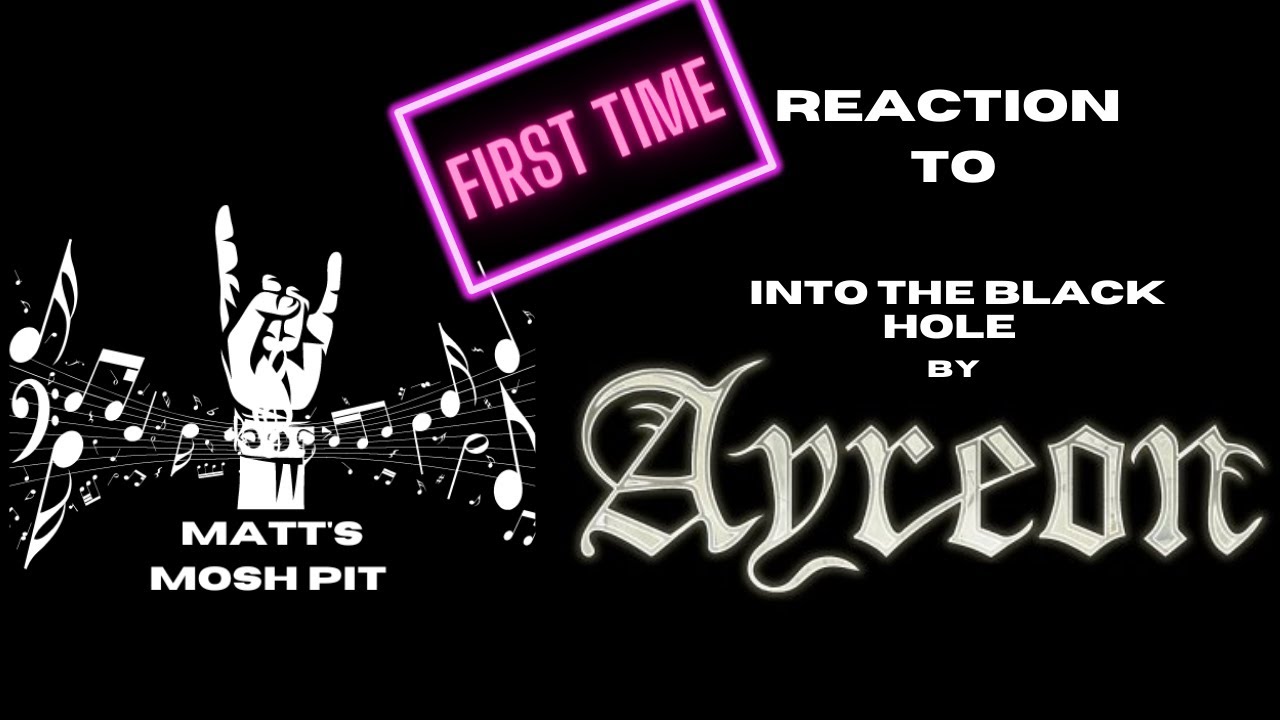Matt watches Into the Black Hole feat. Bruce Dickinson by AYREON for the FIRST TIME!