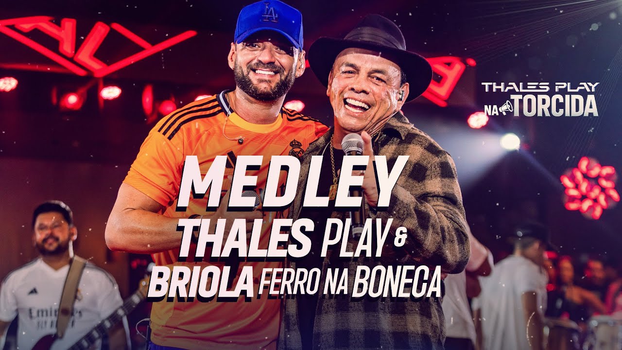 Você Pode Me Perder/Me Manda Embora/Ainda Existe Amor - Thales Play, Ferro Na Boneca(DVD NA TORCIDA)