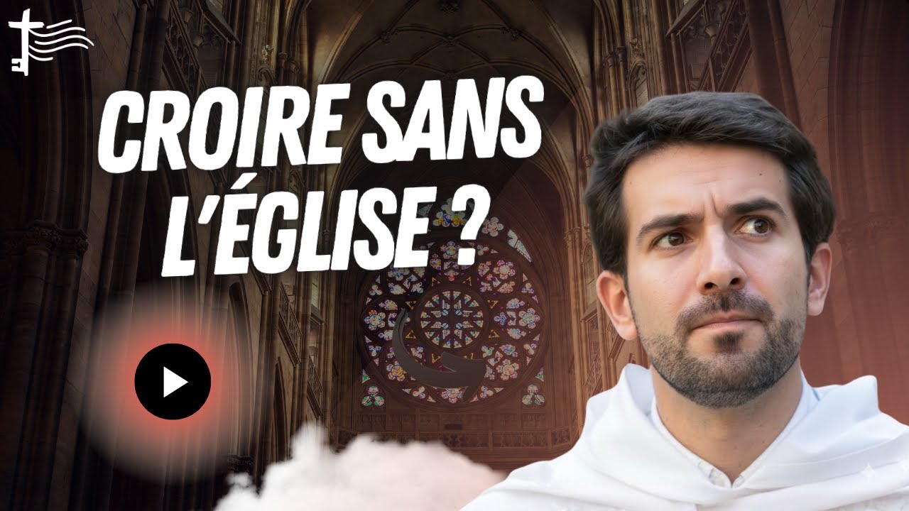 Peut-on croire en Dieu sans l'Église ?