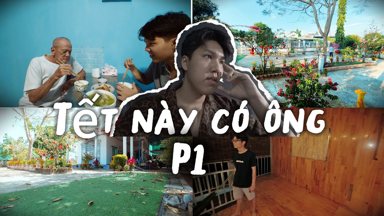 Tết này về quê┊Ông nội và câu chuyện kỳ tích P1 ✿