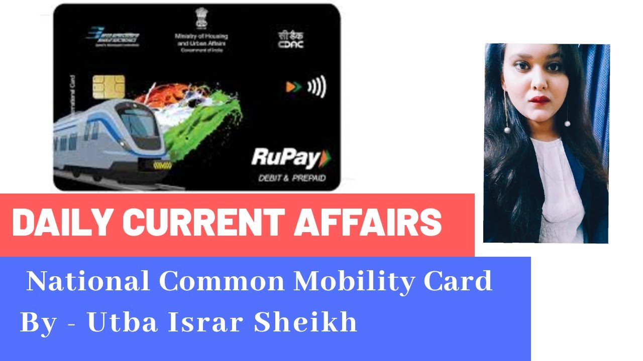 National Common Mobility Card - Current Affairs 2021