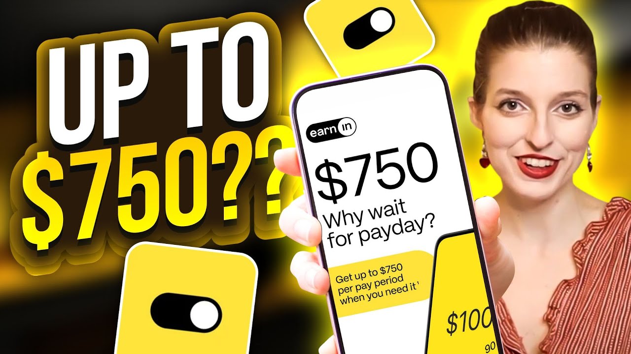 EarnIn App: How to Get $750 Before Payday (Full Tutorial)
