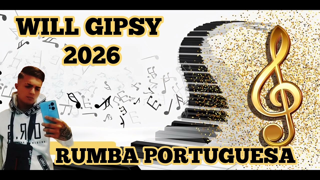 RUMBA PORTUGUESA 2026 WILL GIPSY PA TODOS OS CIGANOS