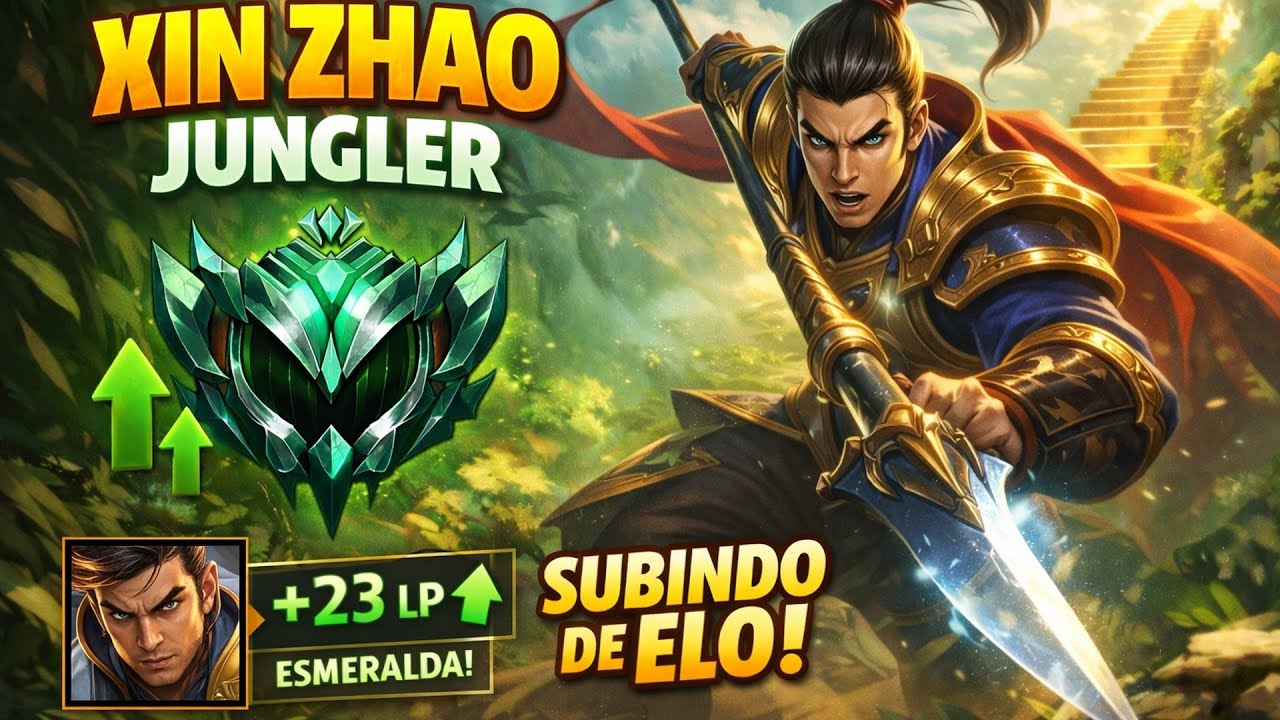 XIN ZHAO JUNGLE | ESMERALDA (CARRY TOTAL