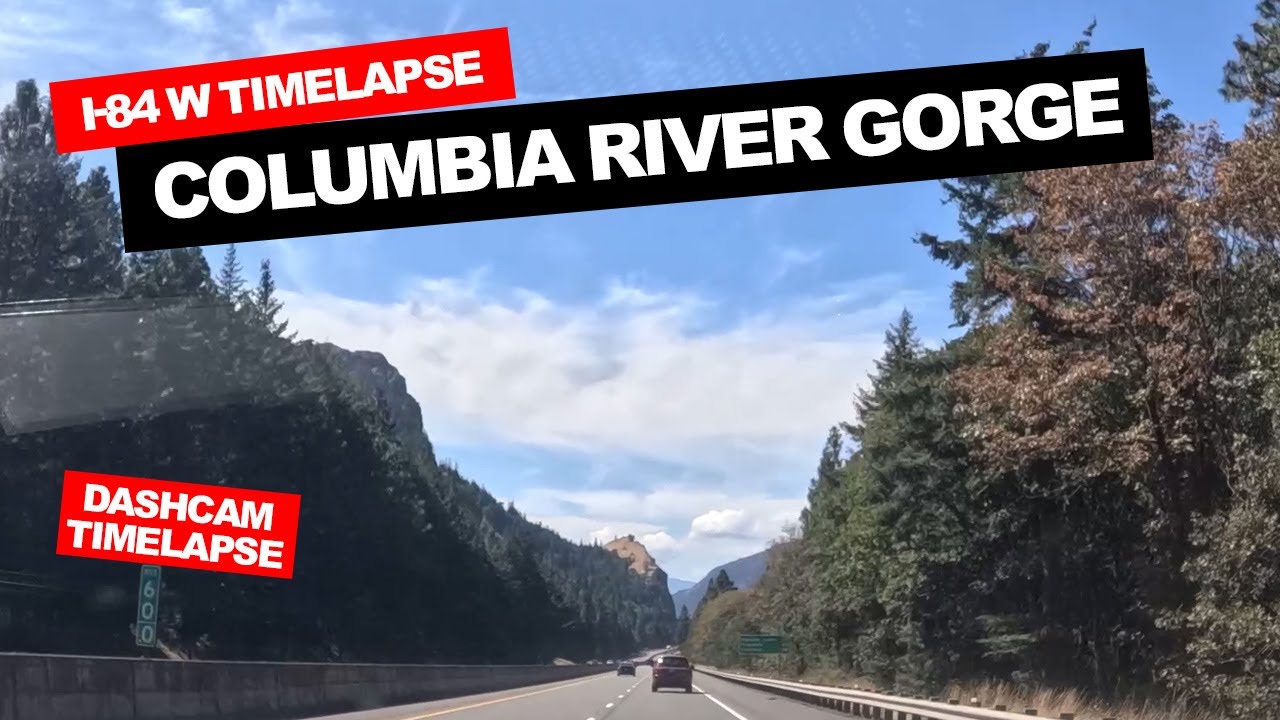Columbia River Gorge Dashcam Timelapse Interstate 84 West, Oregon, Portland, The Dalles, Multnomah