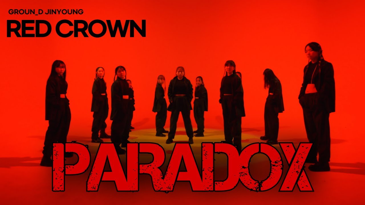 그라운디 진영점ㅣRED CROWN 'PARADOX PERFORMANCE'   @GROUND_DANCE ​