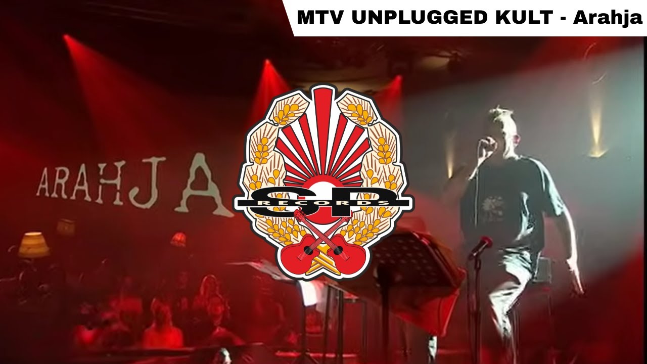 MTV UNPLUGGED KULT - Arahja [OFFICIAL VIDEO]