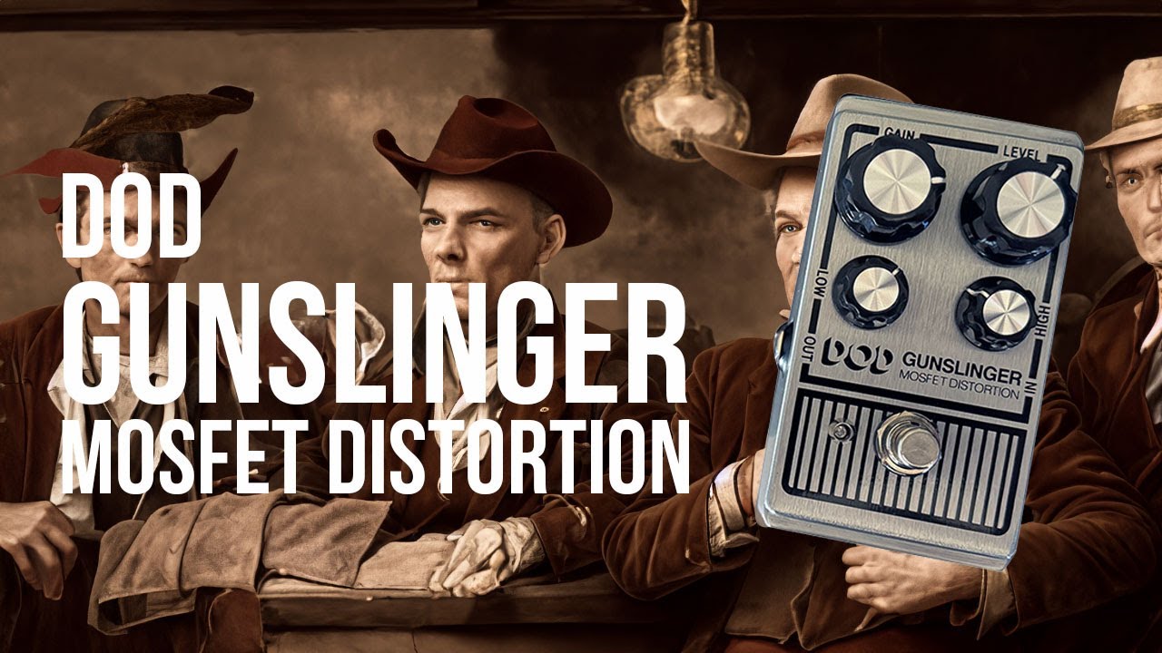DOD: GUNSLINGER Mosfet Distortion