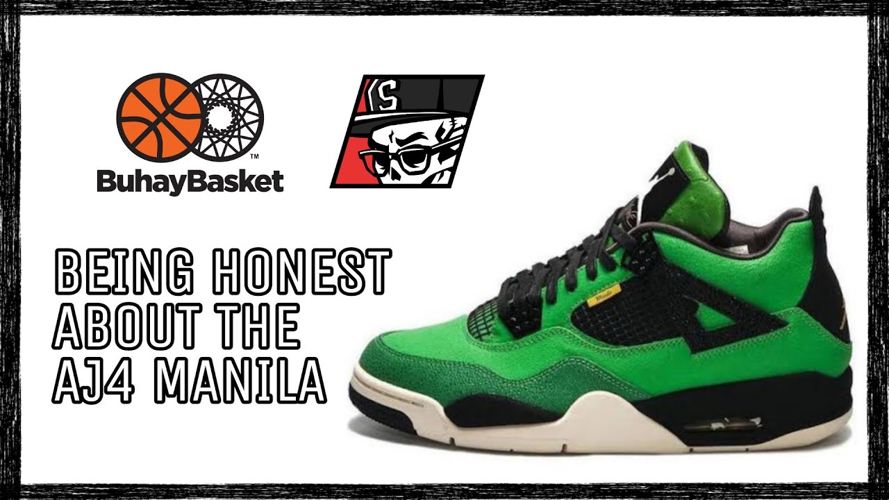 The Air Jordan IV MANILA Truth Bombs: BUHAY BASKET with the juciest details!