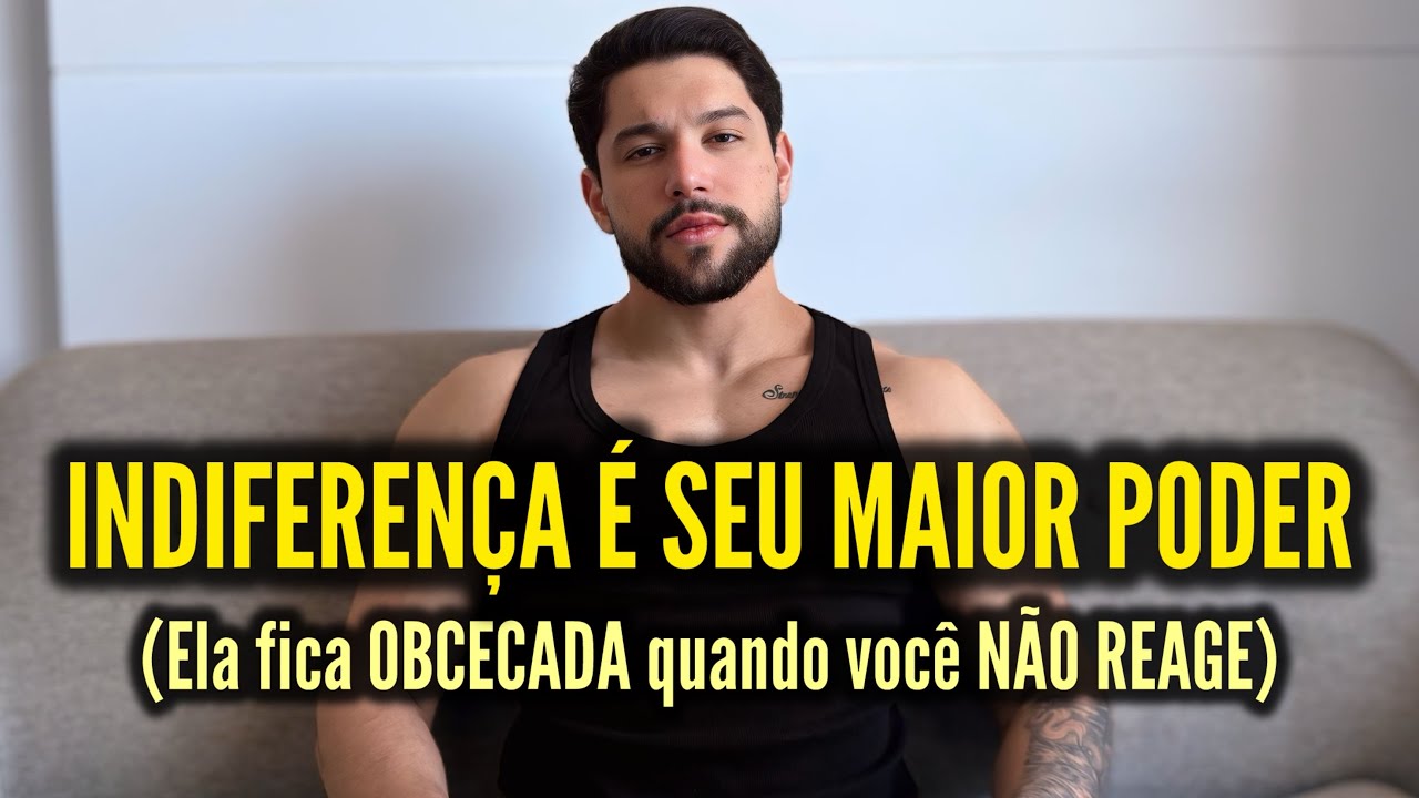 Mulheres ficam OBCECADAS pela SUA INDIFERENÇA para com elas