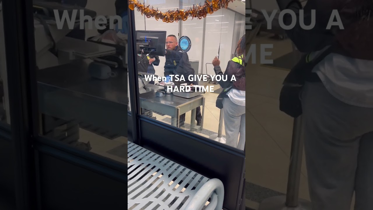 When TSA give you a hard time 
