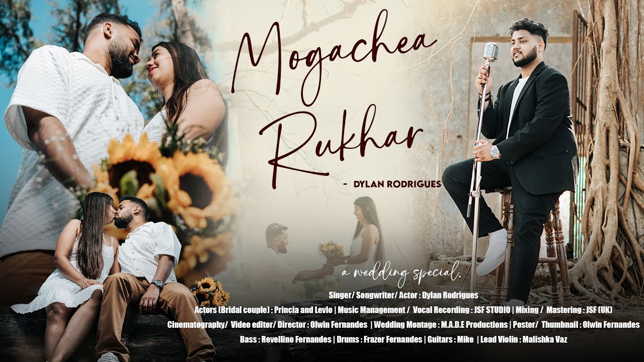 Mogachea Rukhar -Dylan Rodrigues | Princia & Levio Wedding special song | Official Music Video 2025