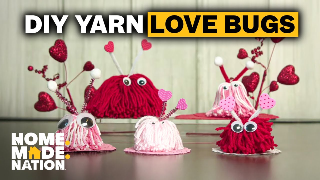 Valentine's Day DIY: Yarn Love Bugs | Home.Made.Nation