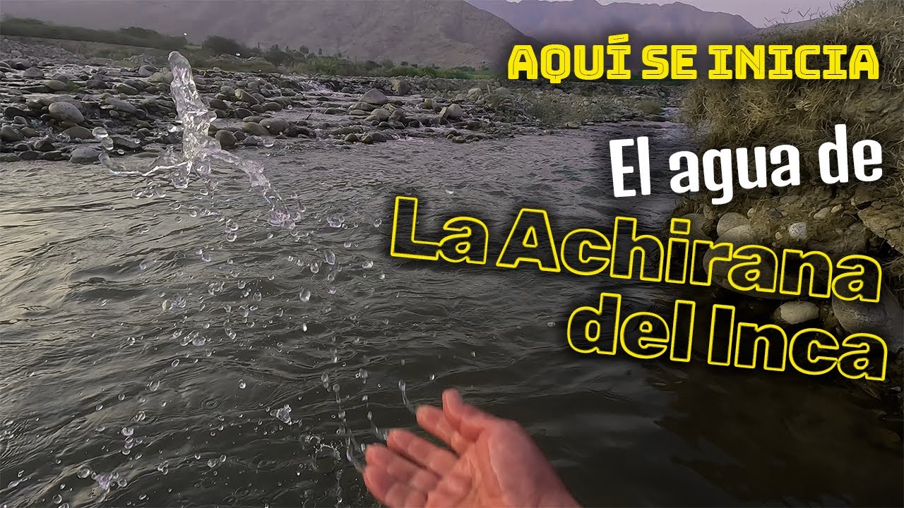 | 👉El AGUA de La ACHIRANA del Inca🏞️, el canal de REGADIO más importante👌de Ica-Perú🇵🇪