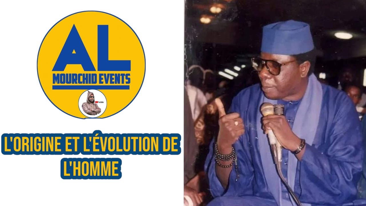 RÉÉCOUTE: Serigne Moustapha Sy l'origine et l'évolution de l'homme