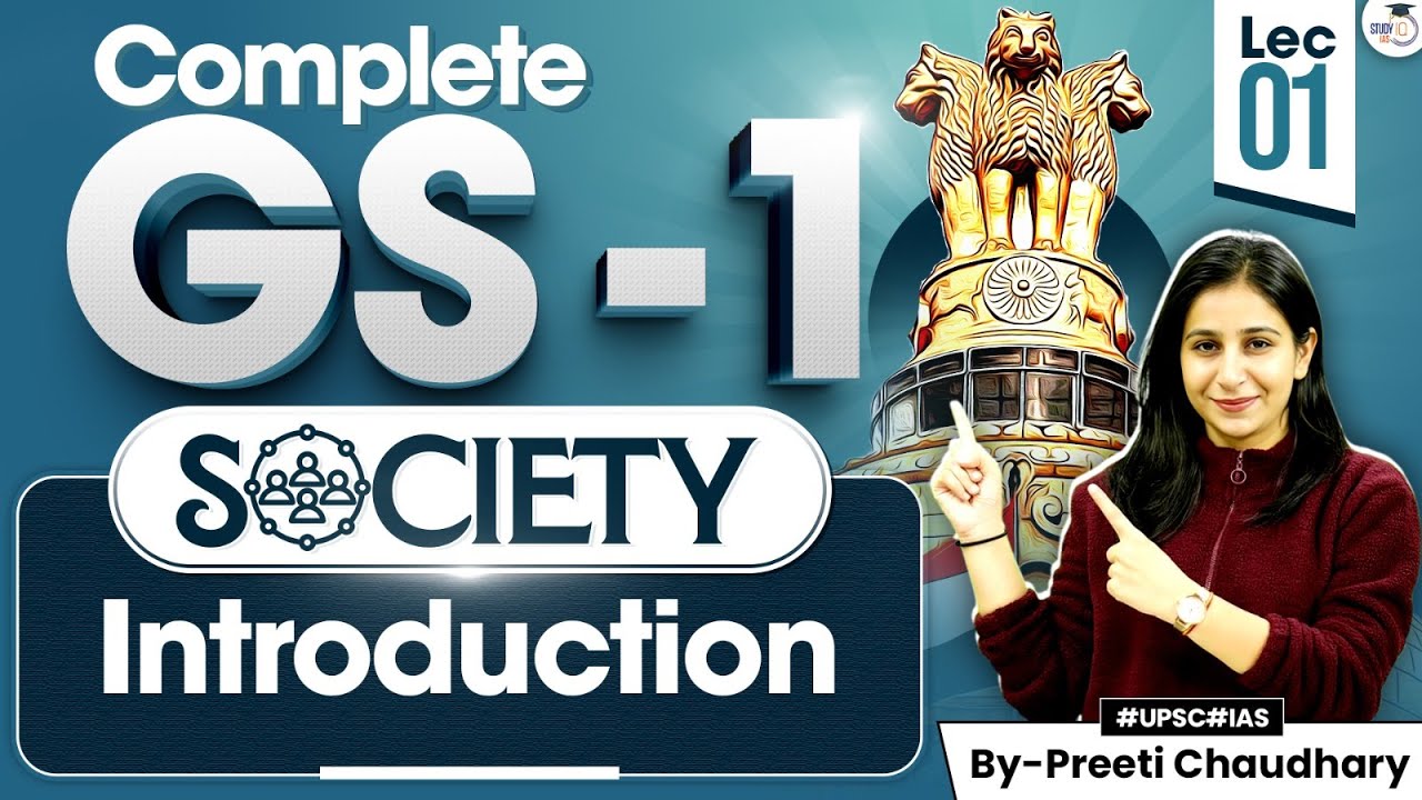 UPSC CSE GS1 | Complete INDIAN Society  | Introduction | Lec 1 | UPSC Mains | StudyIQ IAS
