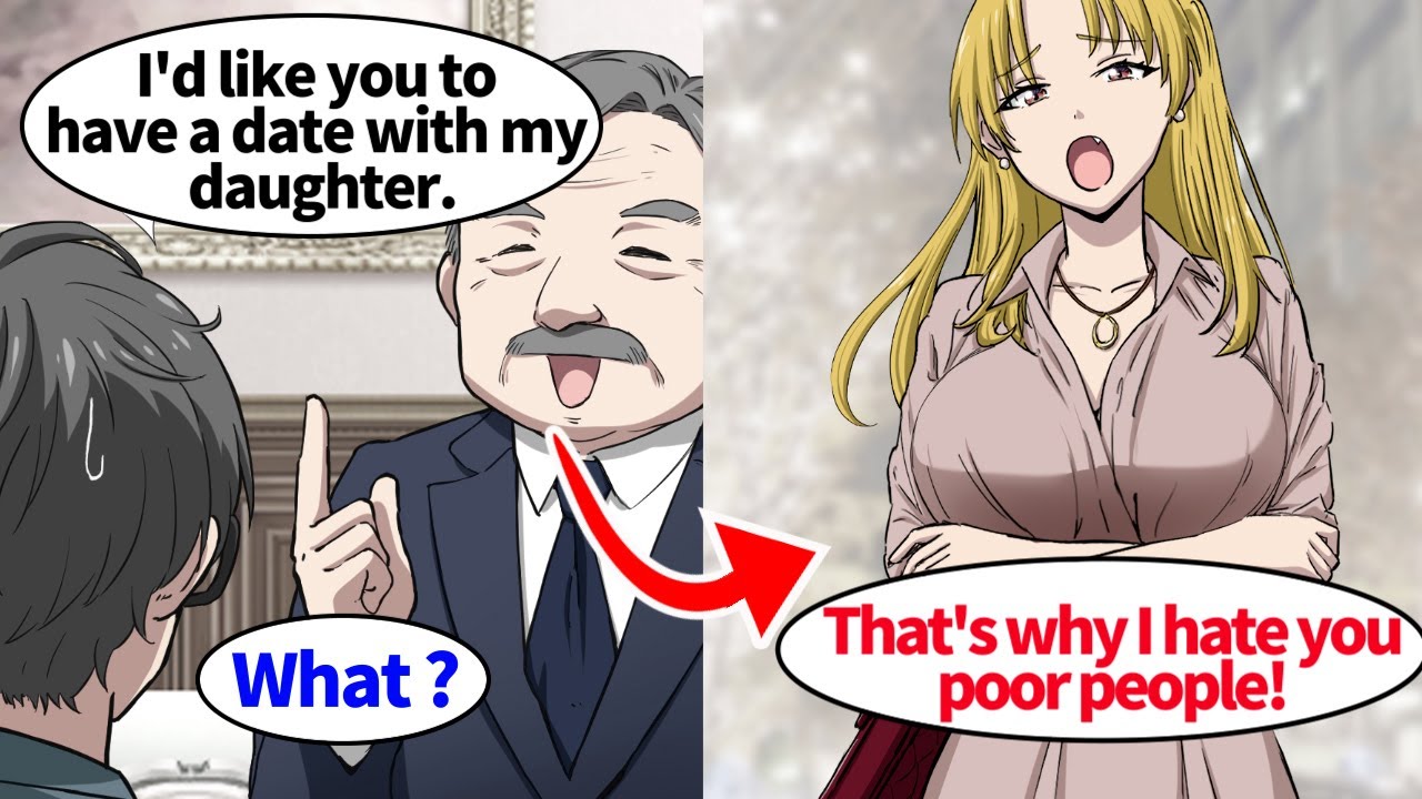 【Manga】A CEO asked me to date her daughter. But she kept mocking me for being poor, so I scolded her