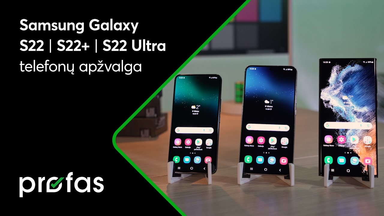 Samsung Galaxy S22 | S22+ | S22 Ultra apžvalga