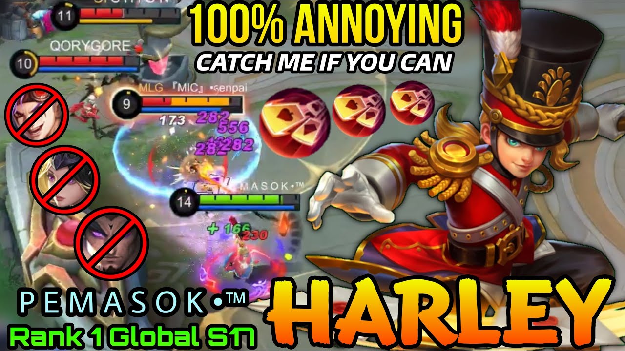 Catch Me If You Can!! - Top 1 Global Harley S17 by P E M A S O K •™ - Mobile Legends: Bang Bang