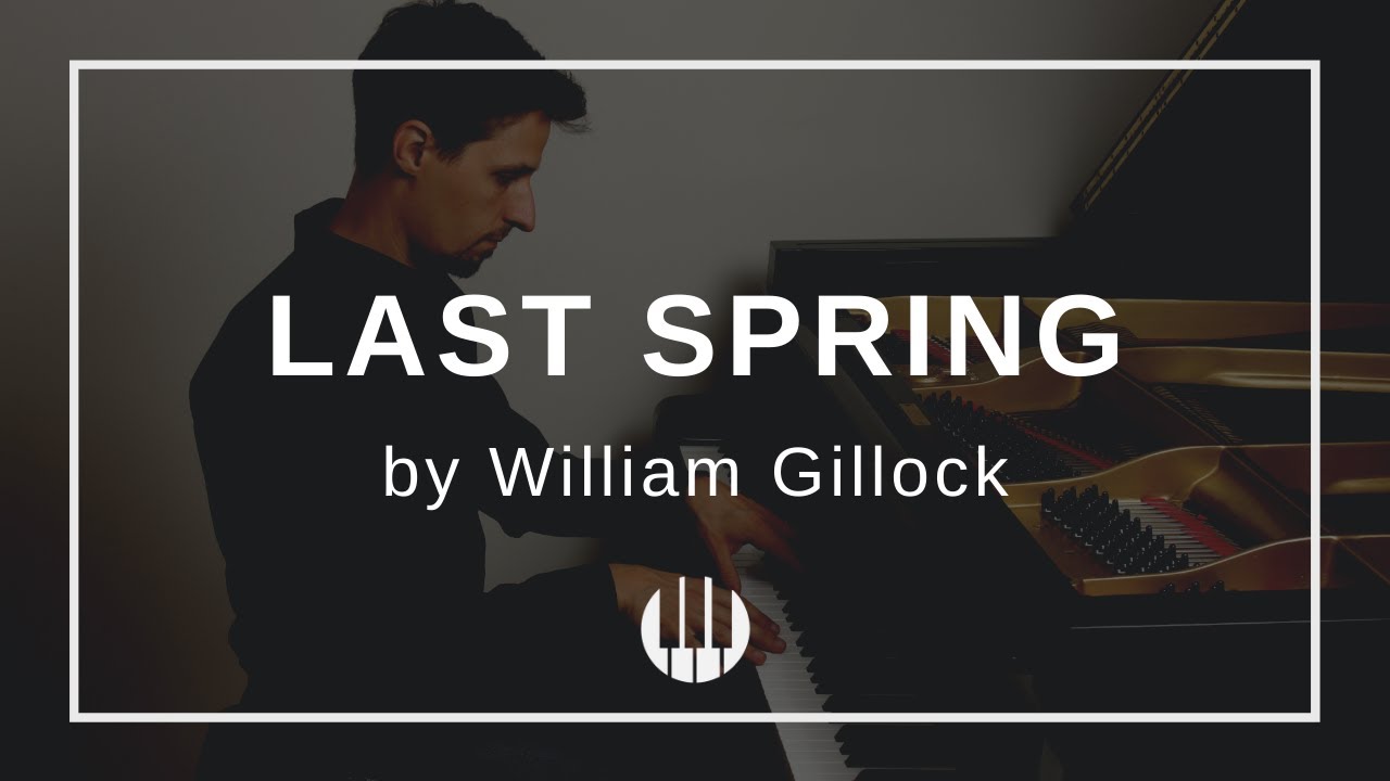 Last Spring by William Gillock