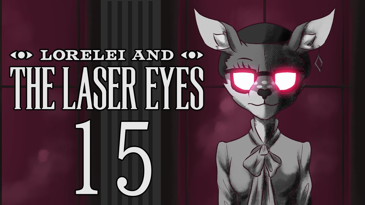 Once We Danced Together - Lorelei and the Laser Eyes - Let's Play - Part 15