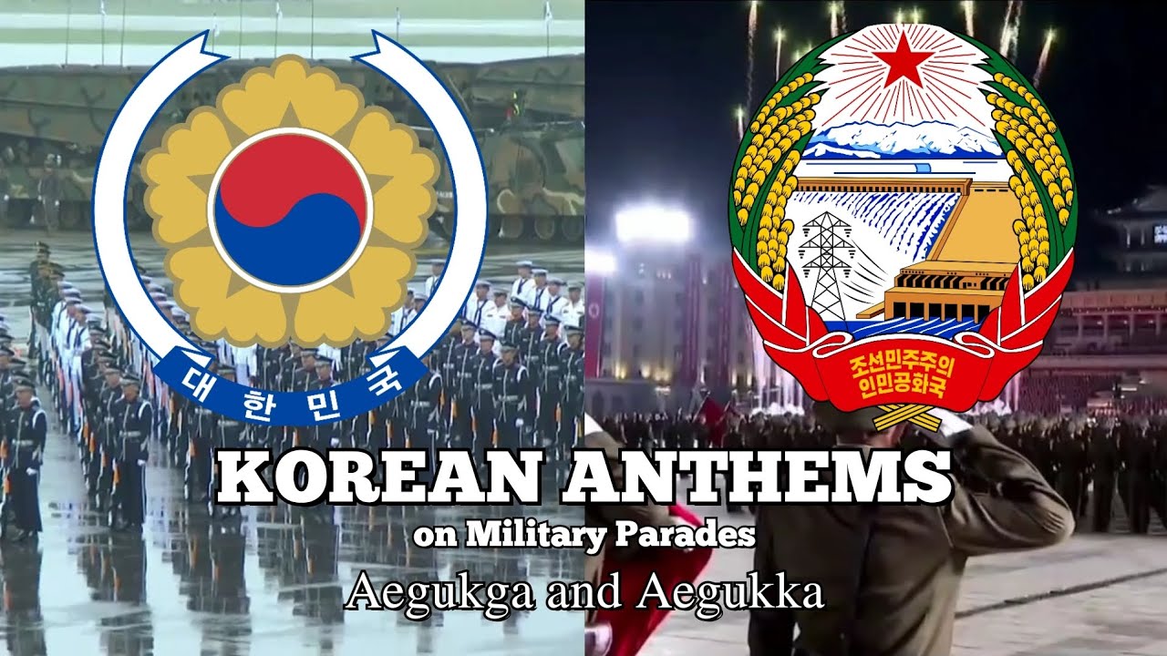 [ANTHEM WARS] South Korean Anthem "Aegukga" and North Korean Anthem "Aegukka" on Military Parades