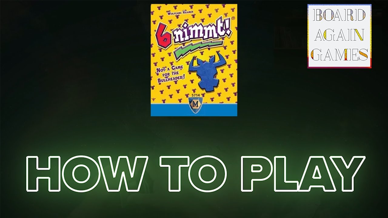 6 Nimmt!  -  How to Play