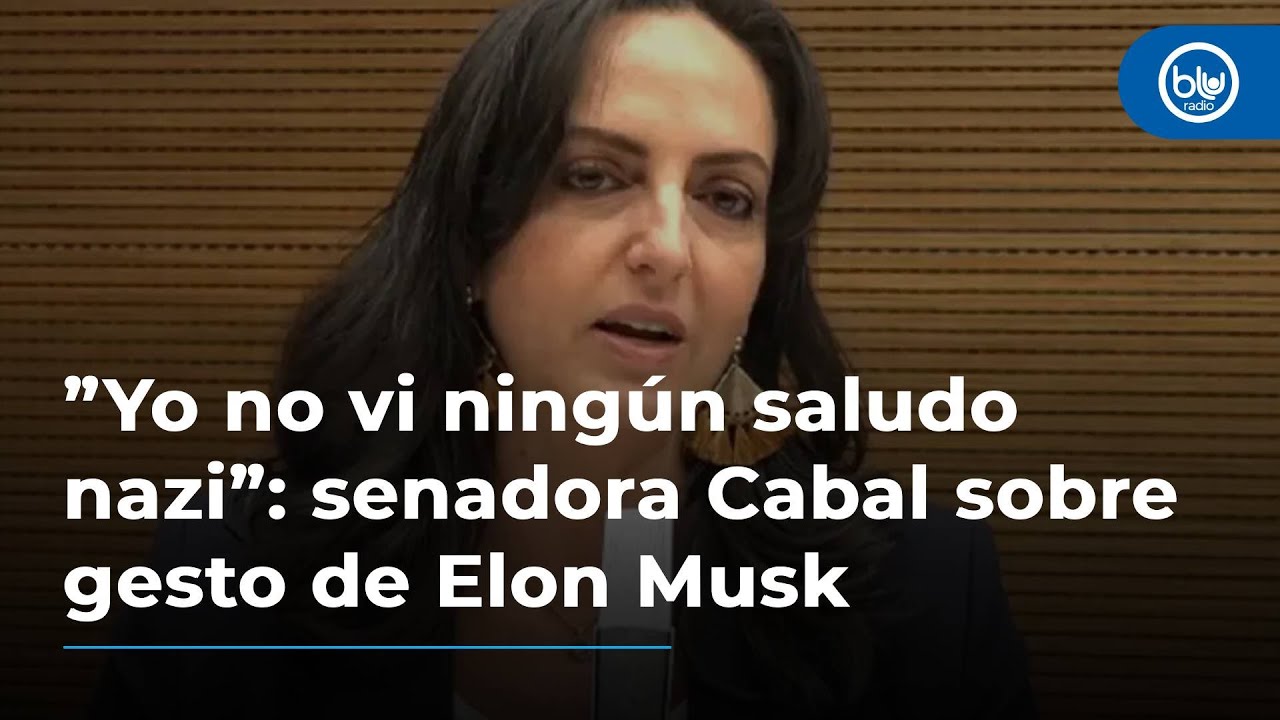 “Yo no vi ningún saludo nazi”: senadora Cabal sobre gesto de Elon Musk en posesión de Trump