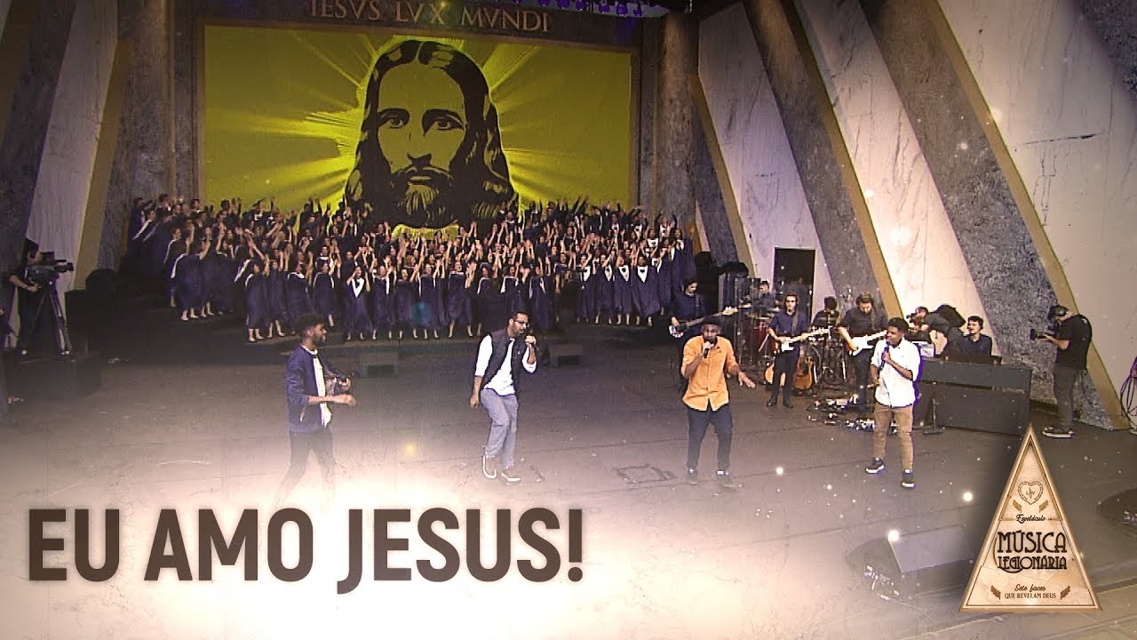 EU AMO JESUS! l Espet&aacute;culo M&uacute;sica Legion&aacute;ria 2019 (AO VIVO)