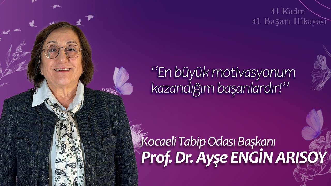 41 Kadın 41 Başarı Hikayesi: Ayşe Engin Arısoy