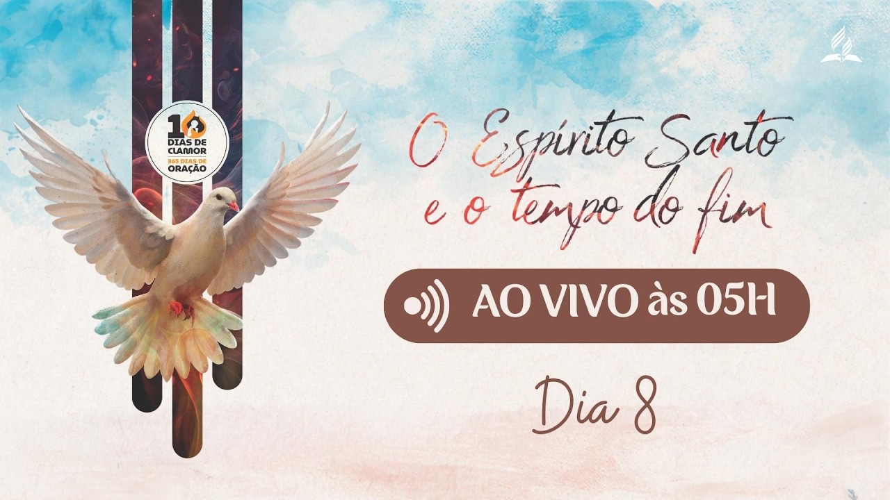 DIA 8 | 10 DIAS DE CLAMOR | ADVENTISTAS CENTRAL SÃO GONÇALO
