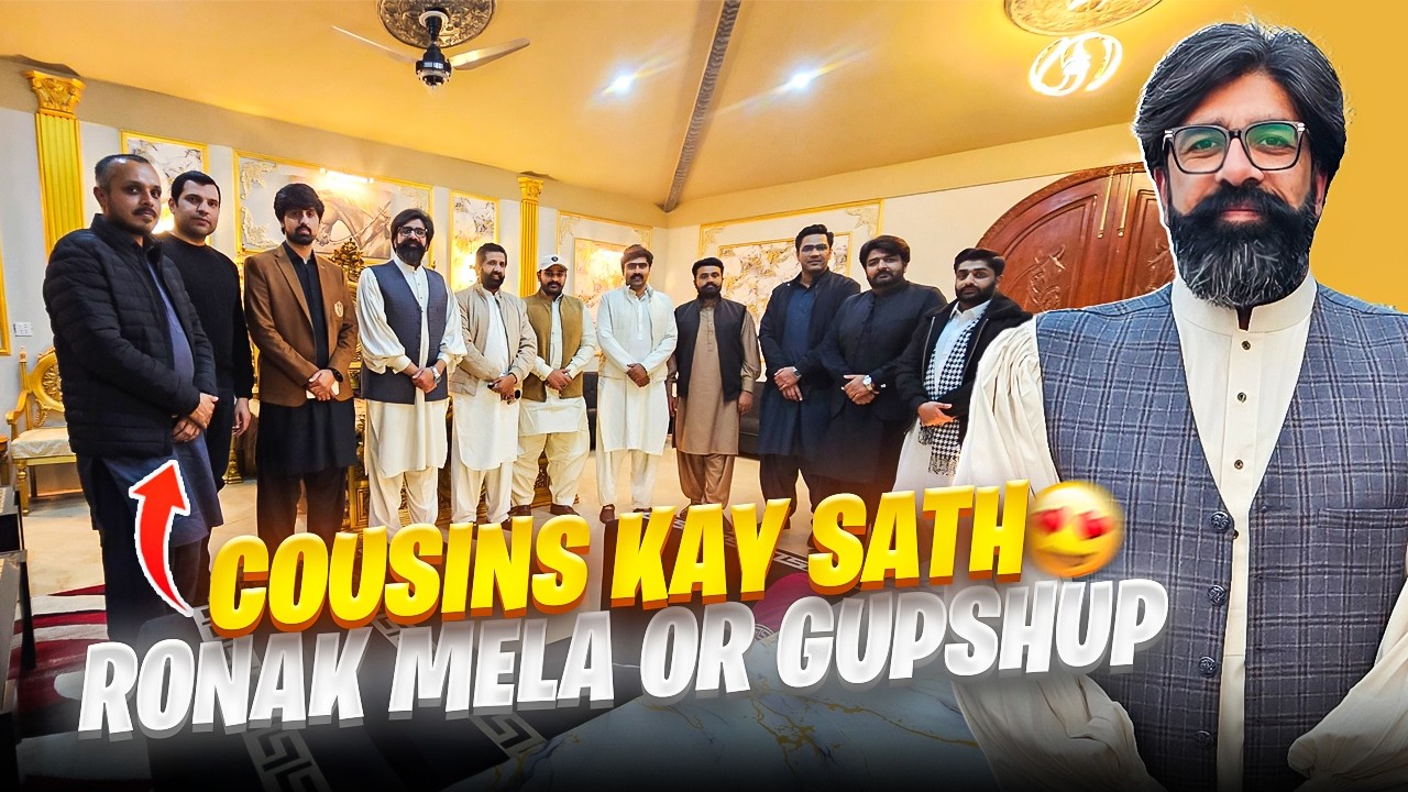 COUSINS KAY SATH 😍 | RONAK MELA OR GUPSHUP | Faisal Lali Vlogs